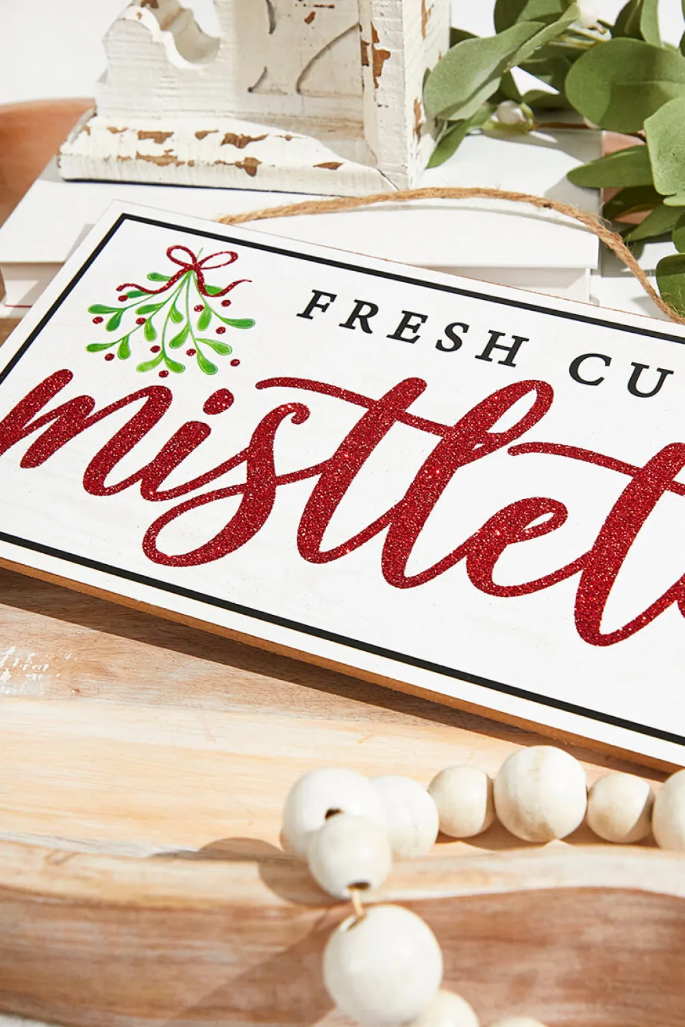 Decorator's Warehouse 12.5"L x 6"H Fresh Cut Mistletoe Sign > Believe|Christmas Decor